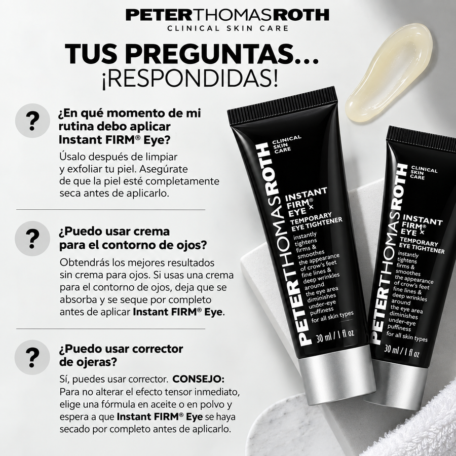 Preguntas frecuentes Peter Thomas Roth Instant FIRMx Eye — Tensor de Ojos Instantáneo 30ml